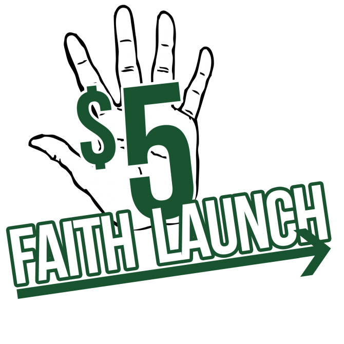 $5 Faith Launch Initiative